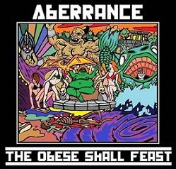 Aberrance (USA-1) : The Obese Shall Feast